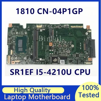 CN-04P1GP 04P1GP 4P1GP Материнская Плата Для ноутбука Dell XPS 1810 Материнская Плата С процессором SR1EF I5-4210U 100% Полностью Протестирована, Работает хорошо