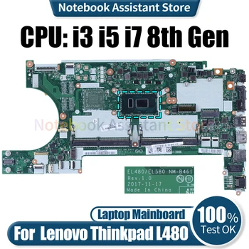 Для Lenovo Thinkpad L480 Материнская плата ноутбука NM-B461 01LW375 01LW293 02DC004 02DC301 i3 i5 i7 Материнская плата Ноутбука 8-го поколения