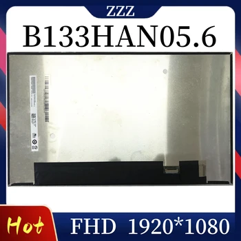 13,3-Дюймовая ЖК-панель B133HAN05.6 IPS EDP 30 Контактов Матрица ноутбука ЖК-экран FHD 1920x1080 72% NTSC