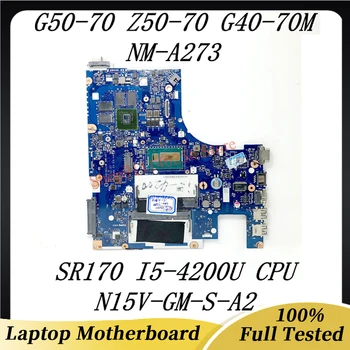 ACLUA/ACLUB NM-A273 С процессором SR170 I5-4200U N15V-GM-S-A2 Для Lenovo G50-70 Z50-70 G40-70M G50-70M Материнская плата ноутбука 100% Протестирована